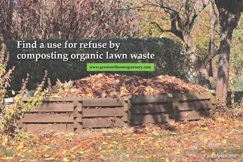 Find a use for refuse by composting organic lawn waste